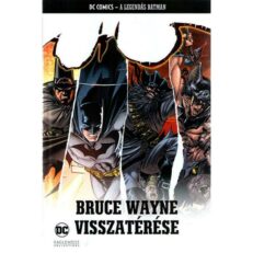 A Legendás Batman 38. - Bruce Wayne visszatérése (bontatlan)