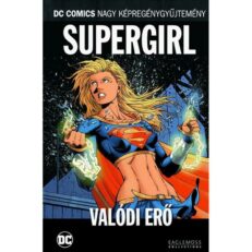 DCNK 106. - Supergirl - Valódi erő  (bontatlan)