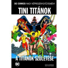 DCNK 84. - Tini Titánok - Titánok születése (bontatlan)