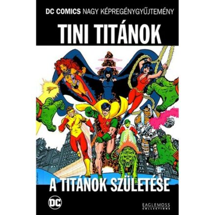 DCNK 84. - Tini Titánok - Titánok születése (bontott)
