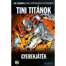 DCNK 98. - Tini Titánok - Gyerekjáték (bontott)