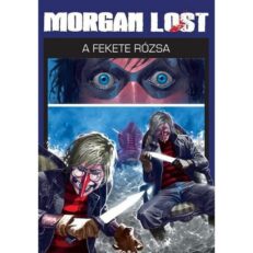 Morgan Lost 4. - A Fekete Rózsa