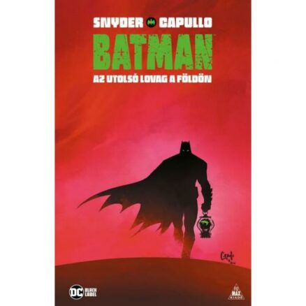 Capullo, Snyder: Batman: Az utolsó lovag a Földön - ÚJ