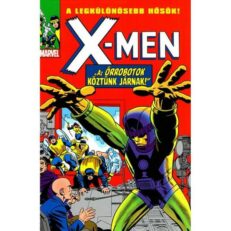 Marvel klasszikusok: X-men különszám 2. - Az őrrobotok köztünk járnak