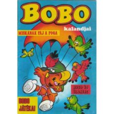 Bobo 12. - Miskának fáj a foga - Bobo játékai - Hugó új ülőkéje (szépséghibás)