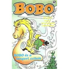 Bobo 30. - Bobo és a tengeri csikók (szépséghibás)
