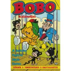 Bobo 5. - A ketrec foglyai - Sikló Samu - Szőrmók a Tobozcsatában - A nagy takarítás (szépséghibás)