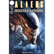 Aliens 6. - Idegenek a Földön 2/6 (1999/3) (szépséghibás)
