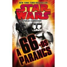 Star Wars: Republic Commando 4. - A 66-os parancs