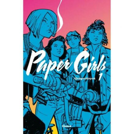 Paper Girls 1. - ÚJ