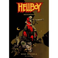 Hellboy - Rövid történetek 1. - Mexikóban