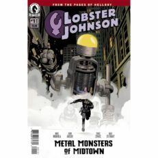 Lobster Johnson: Metal Monsters of Midtown 1-3 Teljes