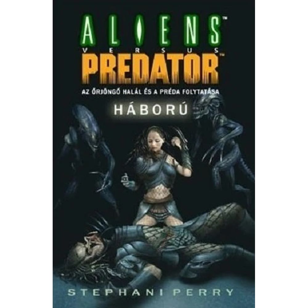 Aliens versus Predator (AVP) - Háború (könyv)