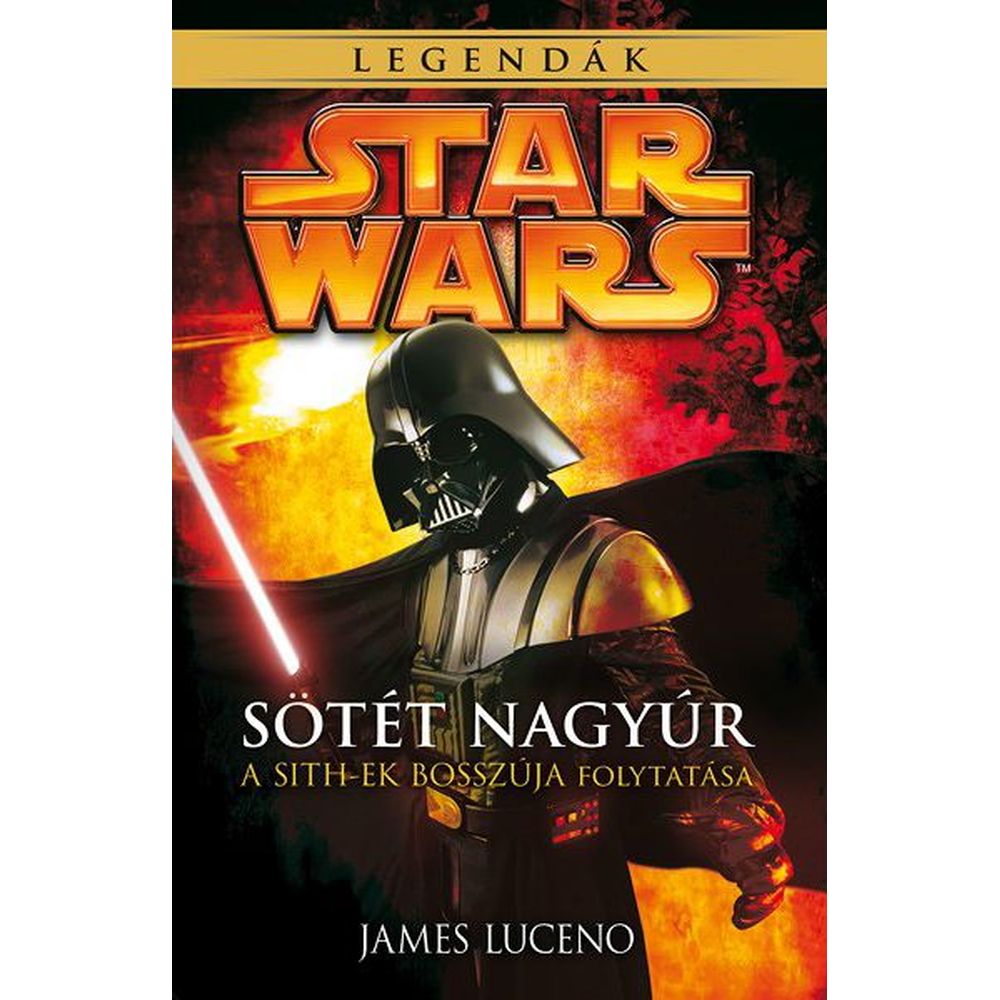 Star Wars: Sötét Nagyúr (Star Wars: Sötét nagyúr-trilógia 3.) (könyv)