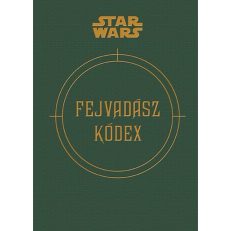 Star Wars: Fejvadász Kódex (képeskönyv)