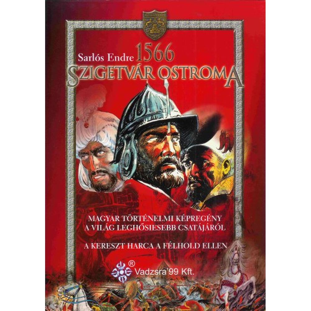 Sarlós Endre 1566 Szigetvár Ostroma