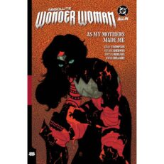 Absolute Wonder Woman Vol. 2: As My Mothers Made Me (TPB)