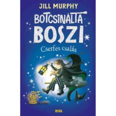 Botcsinálta boszi - Cserfes csalás - ÚJ
