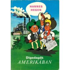 Digedagék Amerikában (szépséghibás)