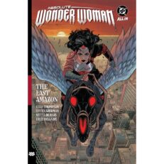 Absolute Wonder Woman Vol. 1: The Last Amazon (HC)