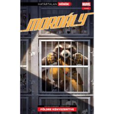 Határtalan Hősök 37: Mordály: Földre kényszerítve - ÚJ ELŐRENDELÉS