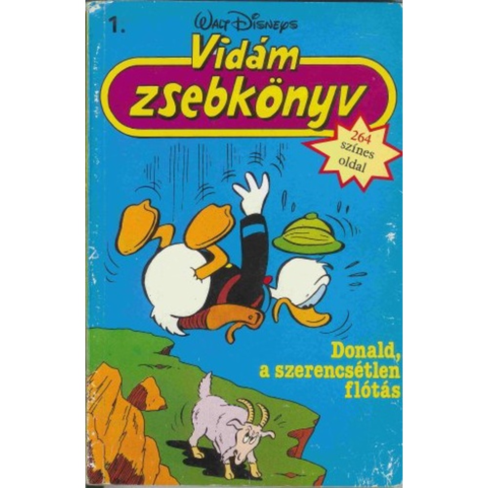 Vidám zsebkönyv 1. - Donald, a szerencsétlen flótás (szépséghibás)