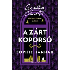 Agatha Christie, (Sophie Hannah) : Hercule Poirot rejtélye: A Zárt Koporsó