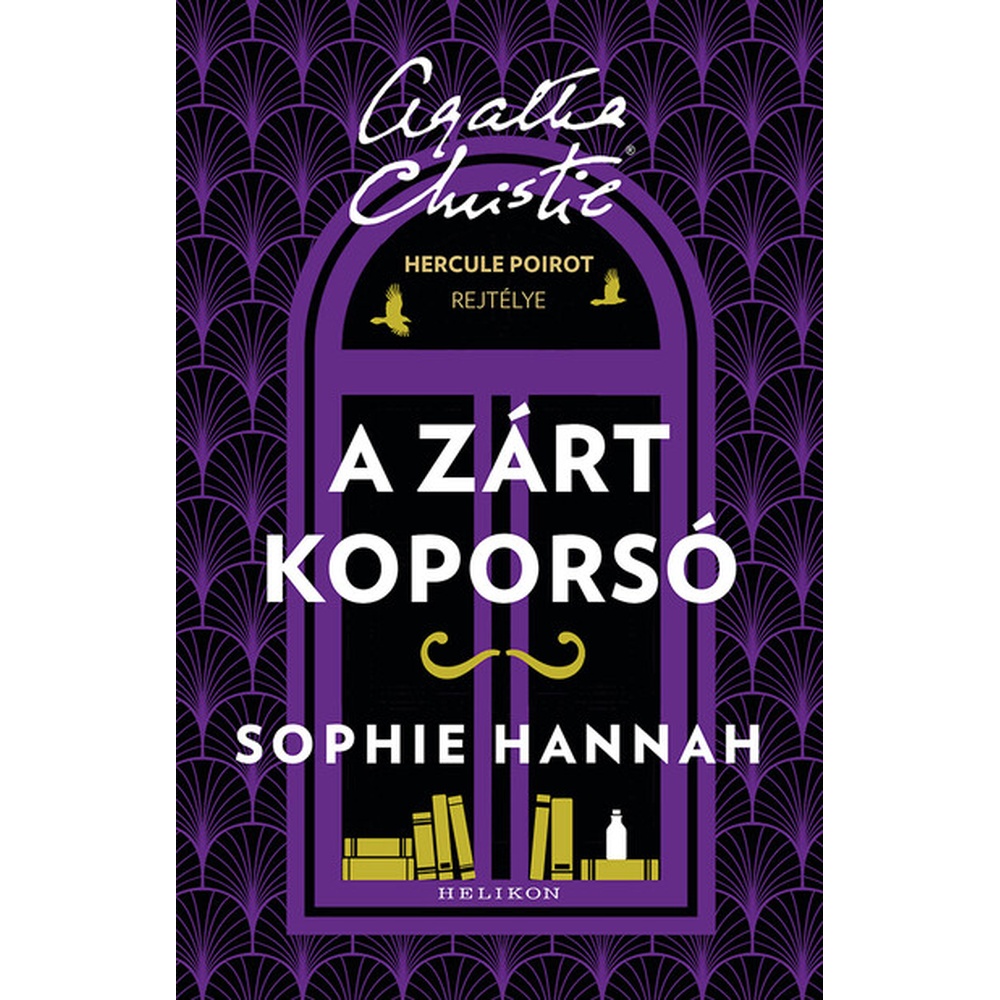 Agatha Christie, (Sophie Hannah) : Hercule Poirot rejtélye: A Zárt Koporsó