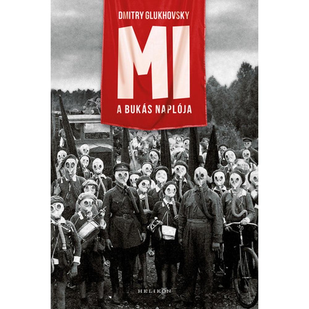 Dimitry Glukhovsky: MI - A bukás naplója (könyv)