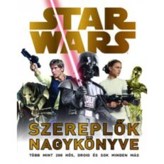Star Wars: Szereplők nagykönyve (elején Darth Vader)