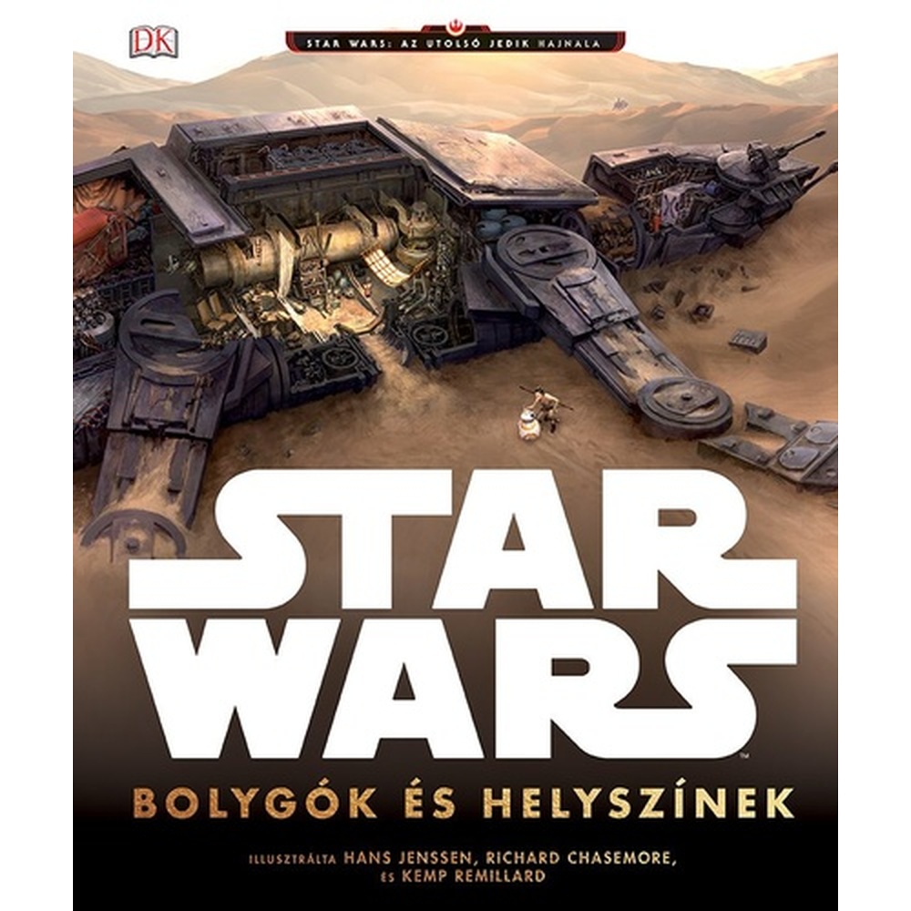 Star Wars: Az utolsó jedik hajnala - Bolygók és helyszínek (képeskönyv)