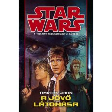 Star Wars: A jövő látomása (A Thrawn keze sorozat 2., befejező része) (könyv)