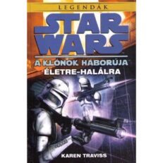 Star Wars: A klónok háborúja- Életre-halálra (könyv)