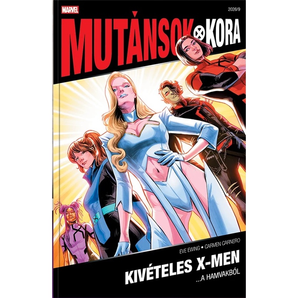 Kivételes X-Men 1. (Mutánsok Kora 2026/9) A hamvakból - ÚJ ELŐRENDELÉS
