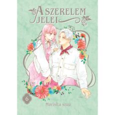 Morisita szuu: A szerelem jelei 6. kötet - ÚJ ELŐRENDELÉS