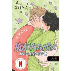 Heartstopper - Fülig beléd zúgtam 6. - ÚJ ELŐRENDELÉS (18+)