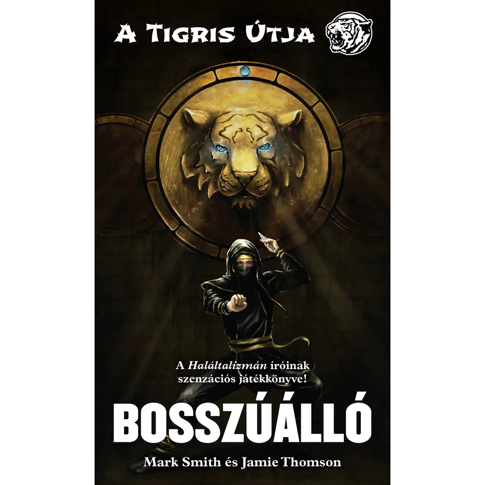 Mark Smith & Jamie Thomson: A Tigris Útja 1. – Bosszúálló - ÚJ