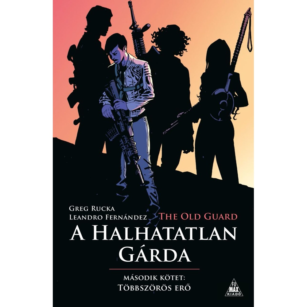 The Old Guard - A Halhatatlan Gárda 2.: Többszörös erő - ÚJ ELŐRENDELÉS