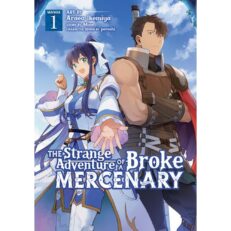 The Strange Adventure of a Broke Mercenary (Manga) Vol. 1