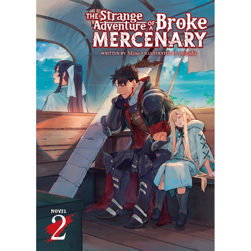 The Strange Adventure of a Broke Mercenary (Light Novel) Vol. 2