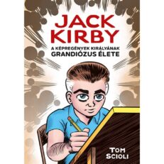 Jack Kirby - A képregények királyának grandiózus élete - ÚJ ELŐRENDELÉS