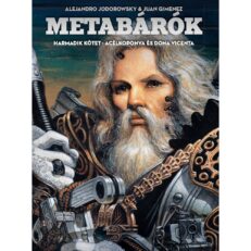 Metabárók 3. - Acélkoponya és Dona Vicenta - ÚJ ELŐRENDELÉS