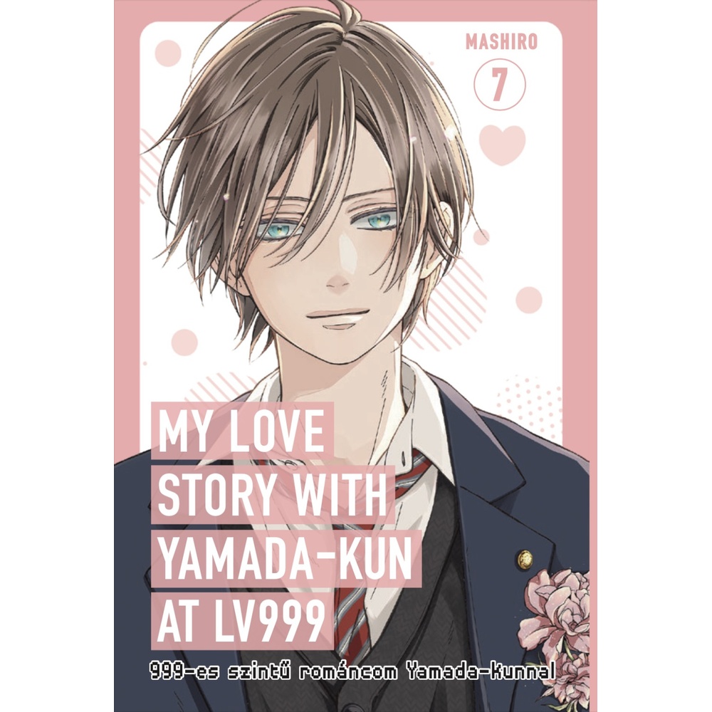 My Love Story With Yamada-kun at LV999 7. kötet - ÚJ ELŐRENDELÉS