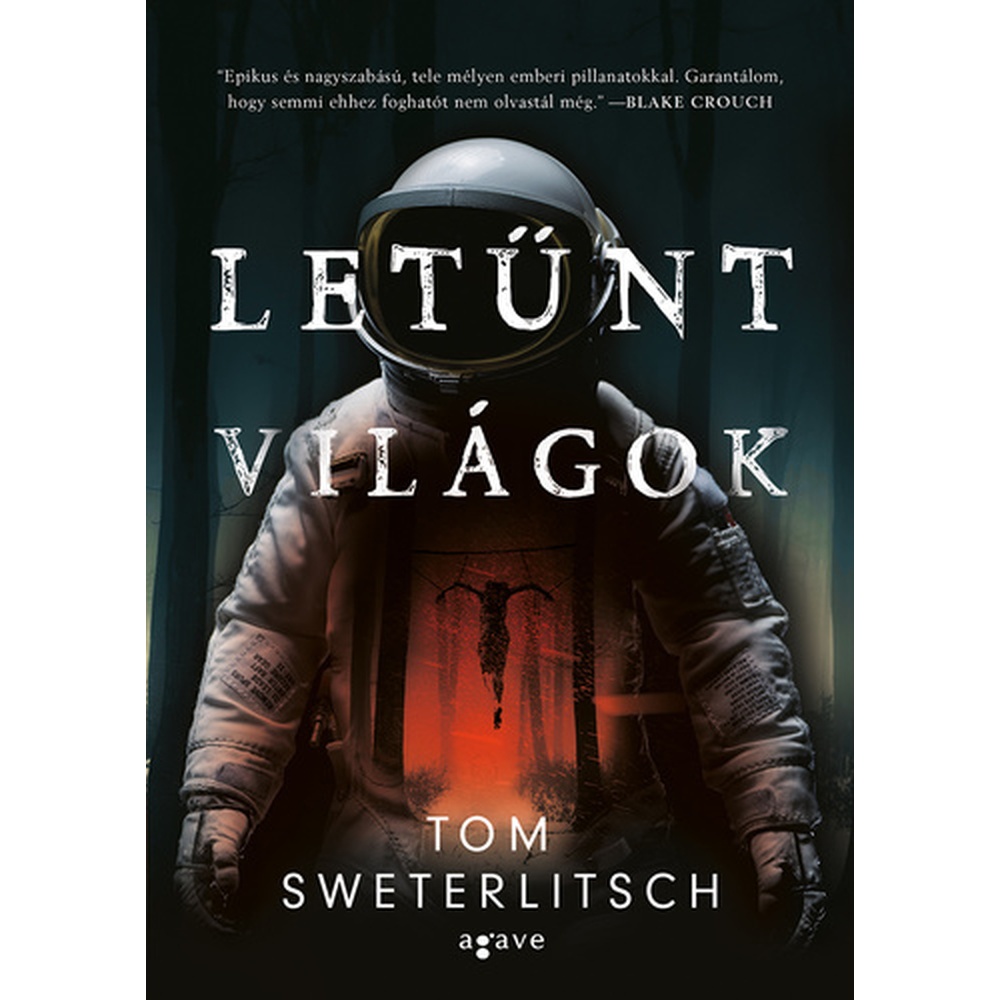 Tom Sweterlitsch: Letűnt világok (keményfedeles könyv) (szépséghibás)