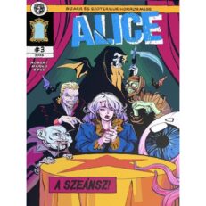 Alice 3. - A Szeánsz!