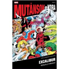 Excalibur 1. - Megszálló farkasok (Mutánsok Kora 2026/13) - ÚJ ELŐRENDELÉS