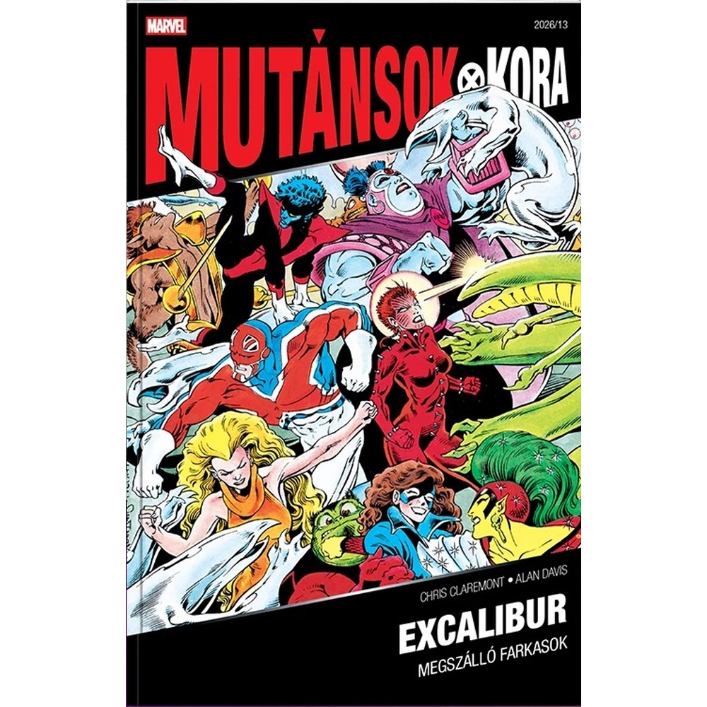 Excalibur 1. - Megszálló farkasok (Mutánsok Kora 2026/13) - ÚJ ELŐRENDELÉS