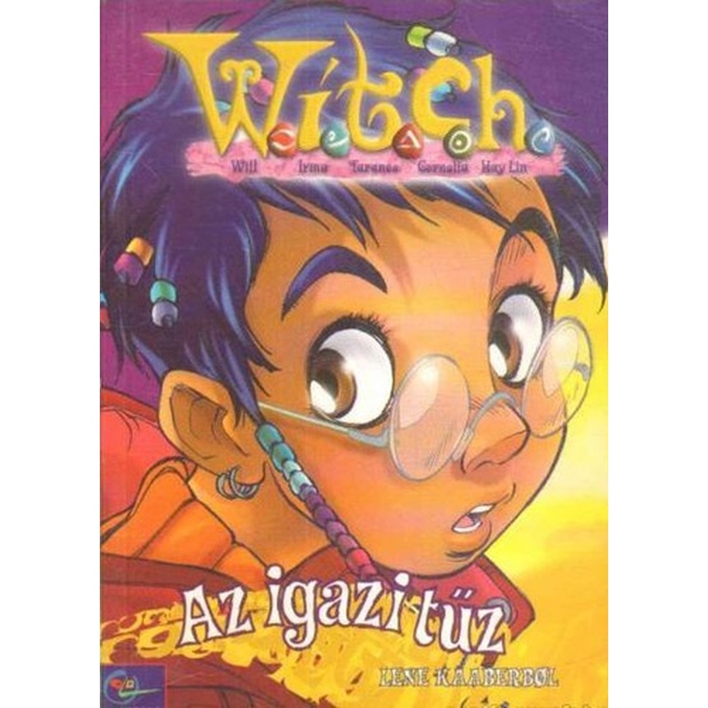 Witch: Az igazi tűz (képeskönyv)