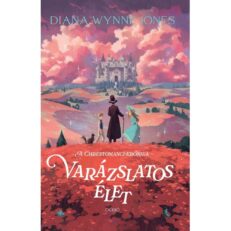 Diana Wynne Jones:  Varázslatos élet - ÚJ