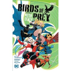 DC- Birds of Prey vol 1. - Megadeath (2024) TPB